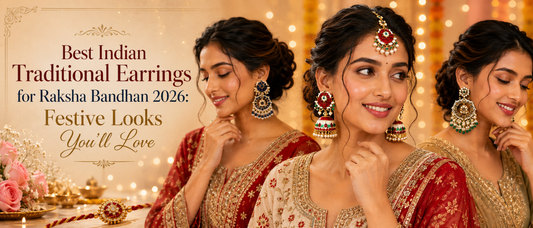 Best Indian Traditional Earrings for Raksha Bandhan